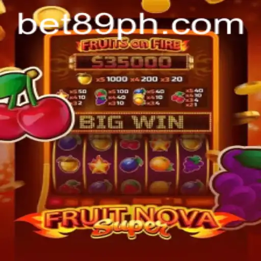 Discover the Exciting World of FruitNovaSuper with Bet89