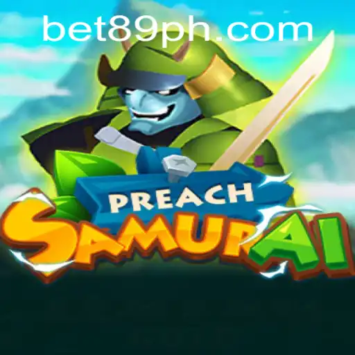Dive into the World of PreachSamurai and the Exciting Realm of Bet89