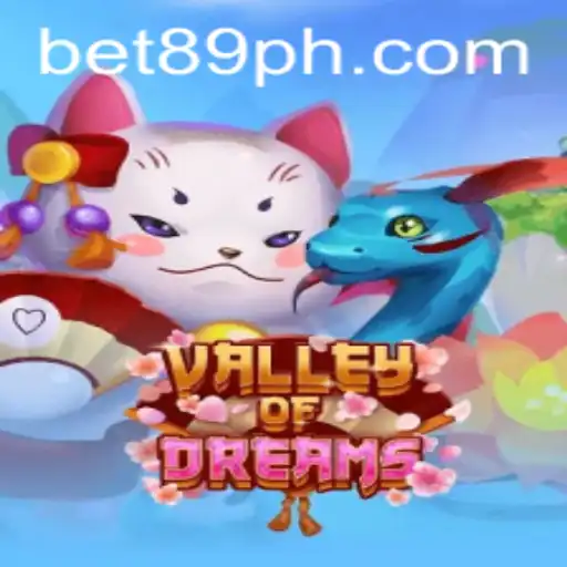 Valley of Dreams and Bet89: Exploring the Latest Gaming Sensation